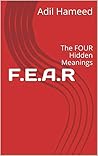 F.E.A.R: The 4 Meanings