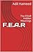 F.E.A.R: The 4 Meanings
