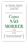 Como Não Morrer