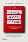 Crime, Disse o Livro by Anthony Horowitz