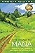 The Road to Mana: Finding Healing, Happiness and Power on the Road to Life