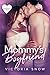 Mommy's Boyfriend (Be My Bo...