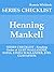 Henning Mankell - SERIES CHECKLIST - Reading Order of KURT WALLANDER, SOFIA, LINDA WALLANDER, JOEL GUSTAFSON