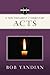 Acts: A New Testament Commentary
