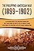 The Philippine–American War: A Captivating Guide to the Philippine Insurrection That Started When the United States of America Claimed Possession of the Philippines after the Spanish–American War