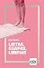 Listas, guapas, limpias