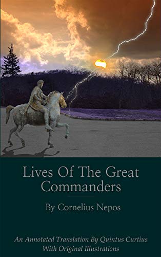 Lives of the Great Commanders (Kindle Edition)