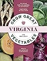 Grow Great Vegetables in Virginia