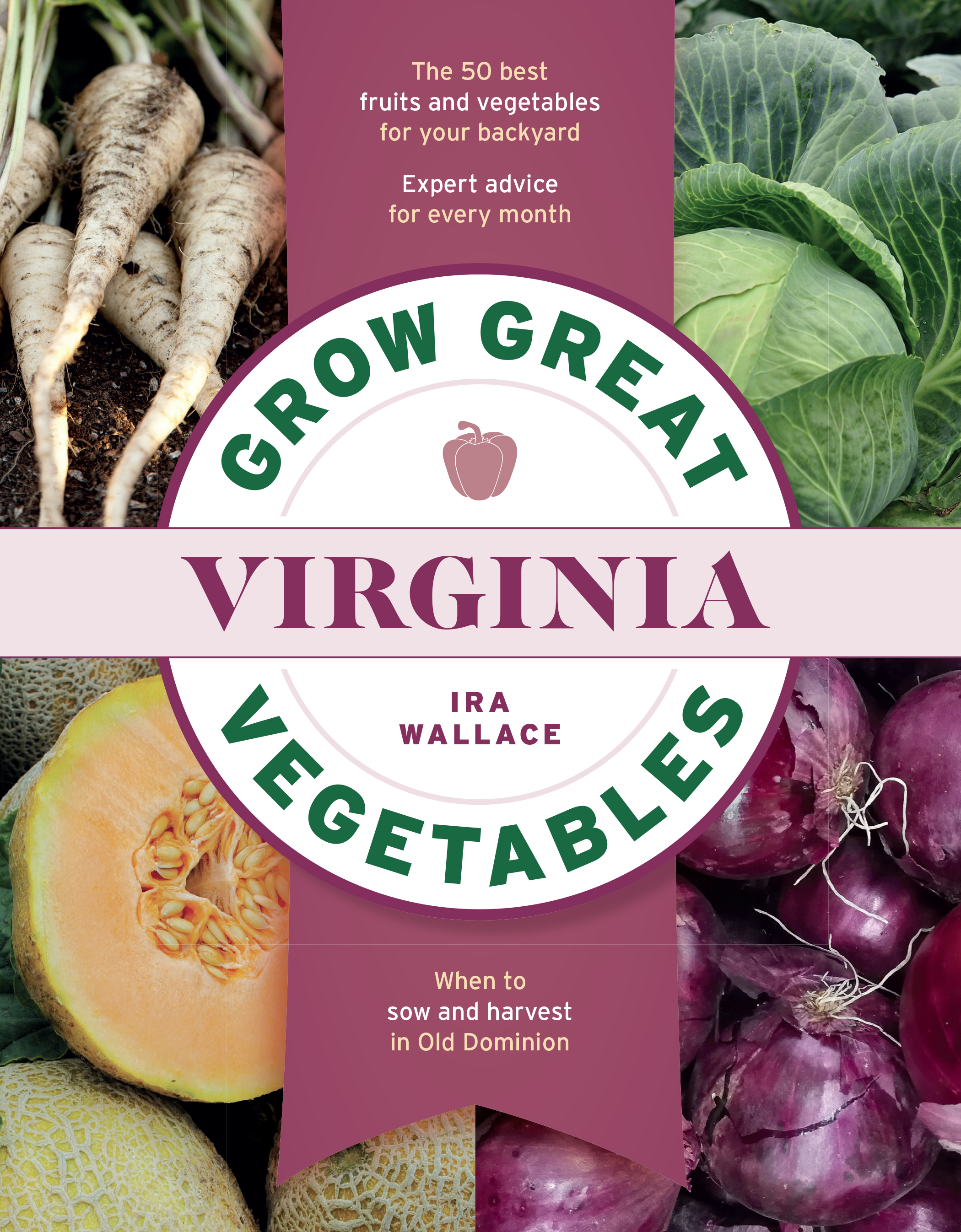 Grow Great Vegetables in Virginia (Paperback)