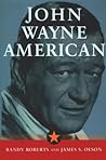 JOHN WAYNE by James Stuart Olson