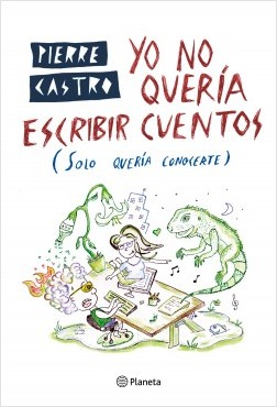 Yo no quería escribir cuentos (Paperback)