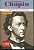 Frédéric Chopin -El espíritu de la música (100 Personajes-100 Autores / Collection of 100 Personalities)