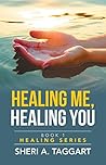 Healing Me, Heali...