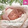 The Christmas Cradle by Charlotte Hubbard