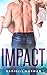 Impact (Iron Orchids, #3)
