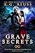 Grave Secrets (The Everlasting Chronicles, #3)