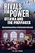 Rivals for Power: Ottawa an...