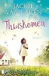 Thuiskomen by Jackie van Laren