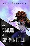 The Dragon of Rosemont High The Dragon of Rosemont High