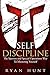Self Discipline: The Spartan and Special Operations Way To Mastering Yourself