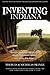 INVENTING INDIANA