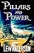 Pillars And Power (The Lori...