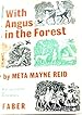Image for With Angus in the Forest