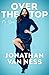 Over the Top by Jonathan Van Ness
