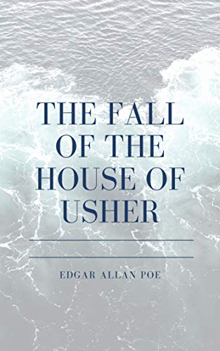 The Fall of the House of Usher