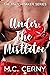 Under The Mistletoe (Matchmaker, #1) by M.C. Cerny