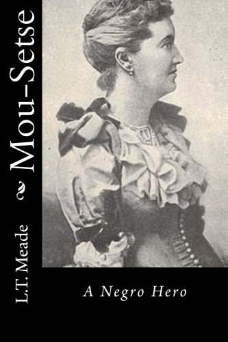 Mou-Setse: A Negro Hero