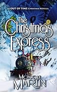 The Christmas Express: An Out of Time Christmas Novella (Book 3)