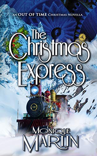 The Christmas Express: An Out of Time Christmas Novella (Book 3) (Out of Time Christmas Novellas)
