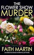 The Flower Show Murder (Monica Noble #2)