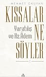 Kıssalar Ne Söyler? Yaratılış ve Hz. Adem