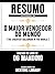 Resumo Estendido De O Maior...