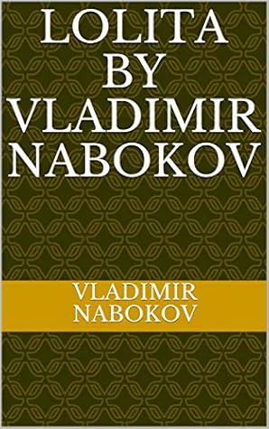 Lolita by Vladimir Nabokov
