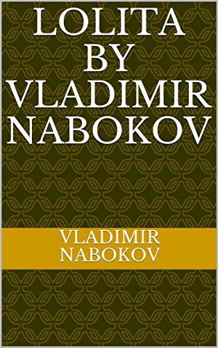 Lolita by Vladimir Nabokov
