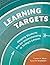 Learning Targets: Helping S...