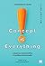 Concept is Everything