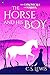 The Horse and his Boy by C.S. Lewis