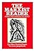 The Marxist Reader: Works That Changed The World