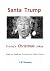 Santa Trump by J.K. Monday
