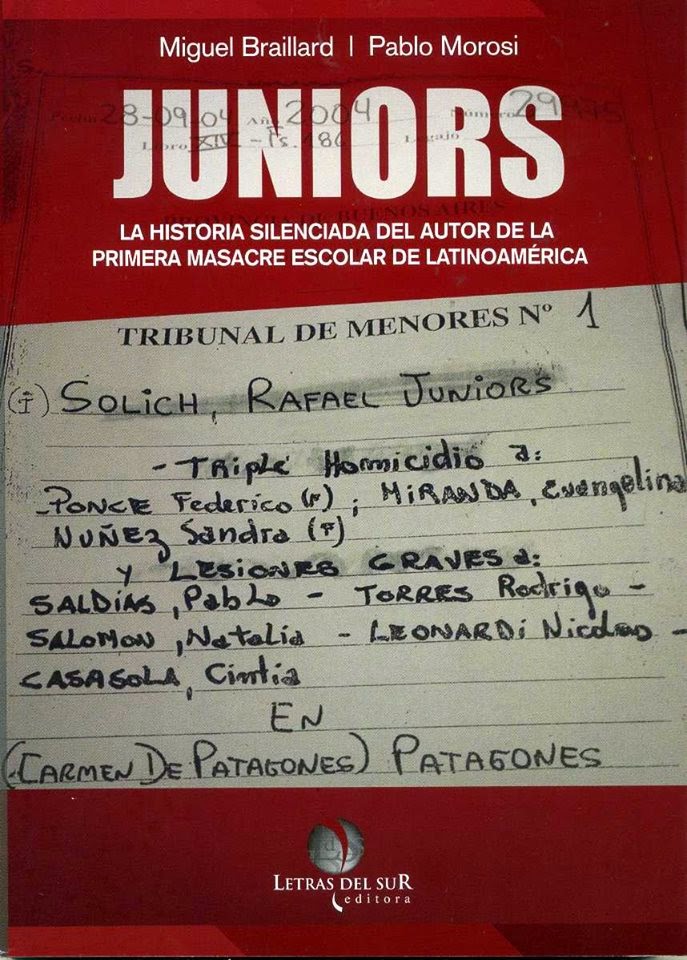 Juniors, la historia silenciada de la primera masacre escolar de Latinoamérica (Hardcover)