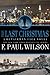 The Last Christmas by F. Paul Wilson
