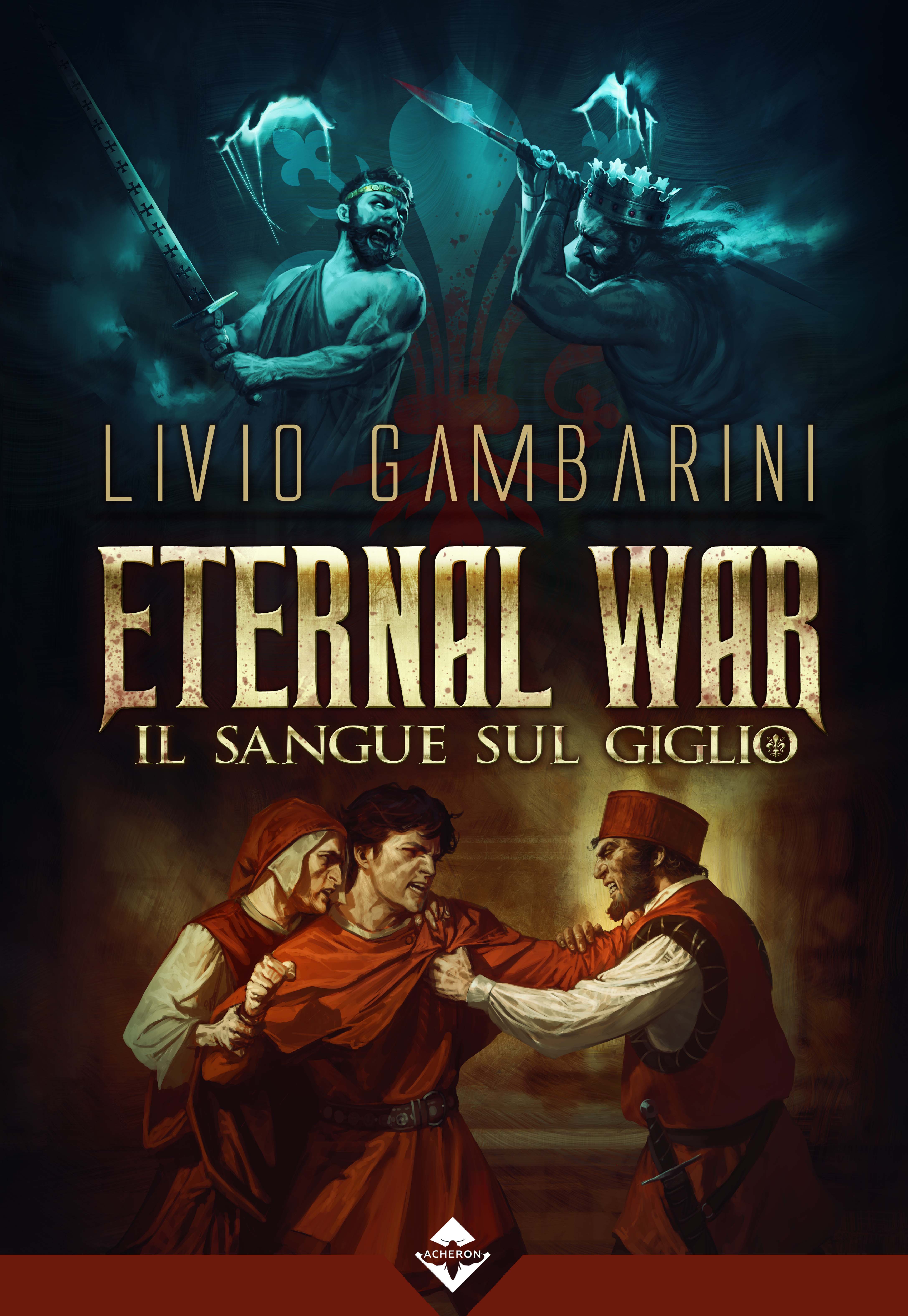 Il Sangue sul Giglio (Eternal War, #3)