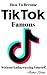 How To Become TikTok Famous by Matthew Gumke