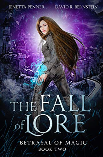 The Fall of Lore (Betrayal of Magic Book 2)