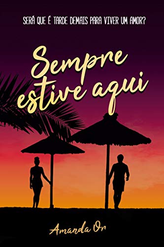 Sempre estive aqui (Kindle Edition)
