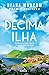 A Décima Ilha